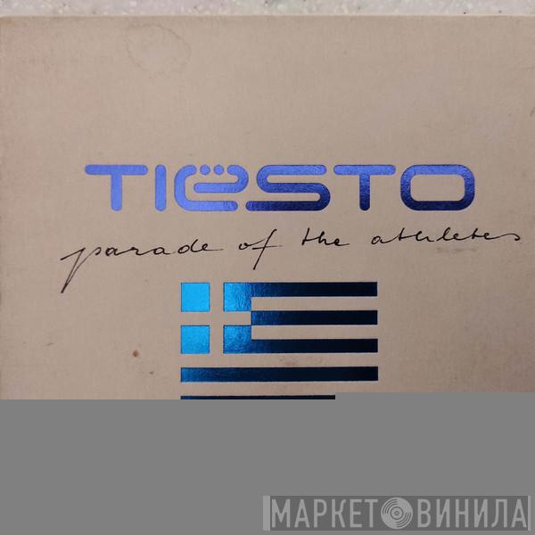  DJ Tiësto  - Parade Of The Athletes