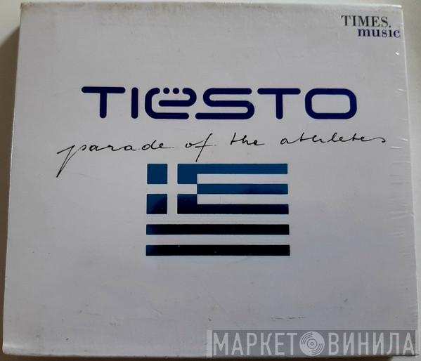  DJ Tiësto  - Parade Of The Athletes