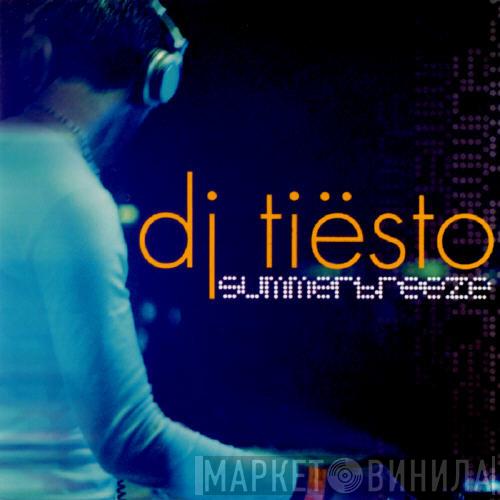  DJ Tiësto  - Summerbreeze