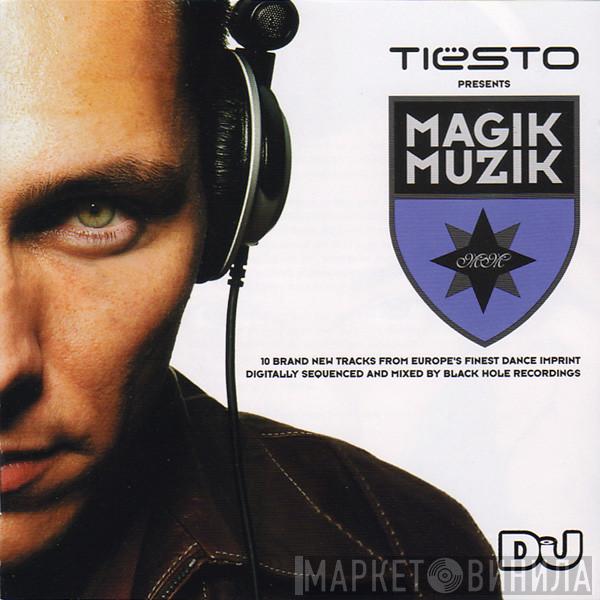 DJ Tiësto - Tiësto Presents Magik Muzik
