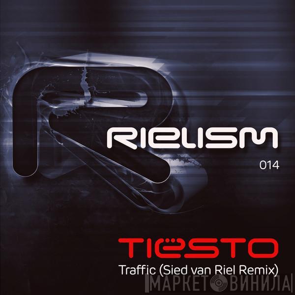  DJ Tiësto  - Traffic (Sied van Riel Remix)