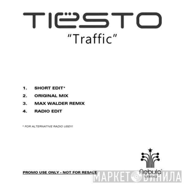  DJ Tiësto  - Traffic