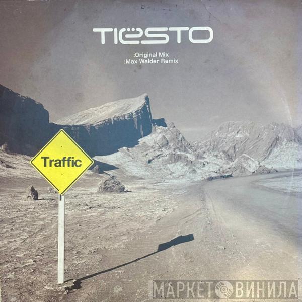  DJ Tiësto  - Traffic