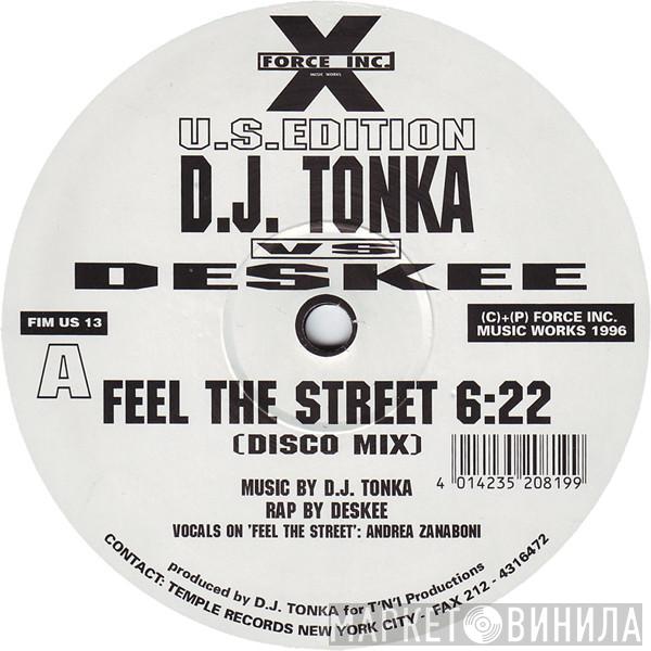 DJ Tonka, Deskee - Feel The Street
