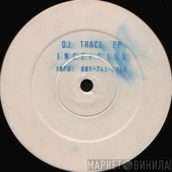 DJ Trace  - Inception