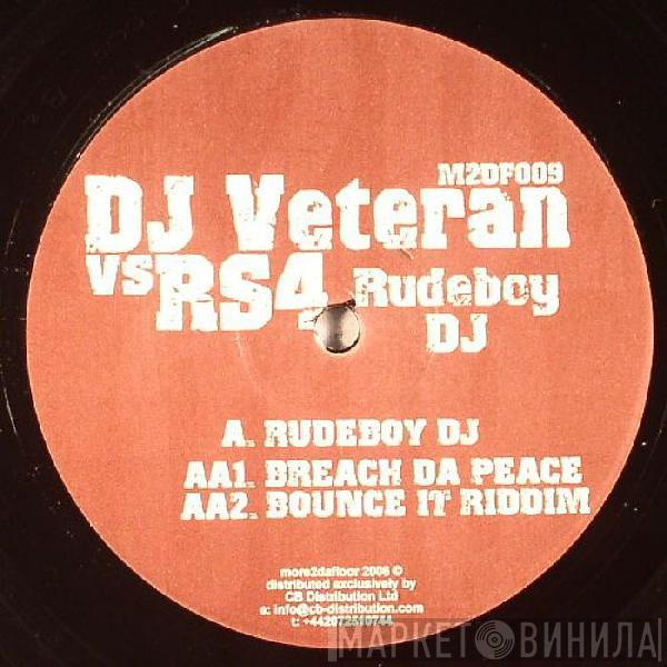 DJ Veteran, RS4 - Rudeboy DJ