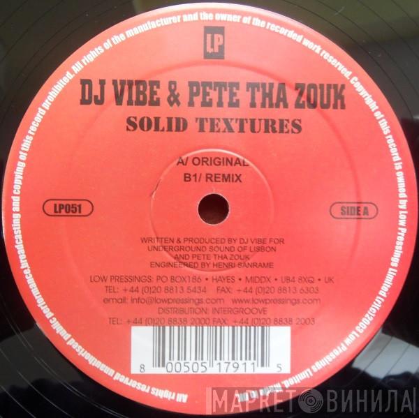 DJ Vibe, Pete Tha Zouk - Solid Textures