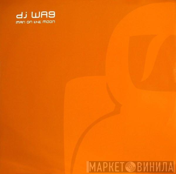 DJ Wag - Man On The Moon