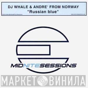 DJ Whale & André From Norway - Russian Blue