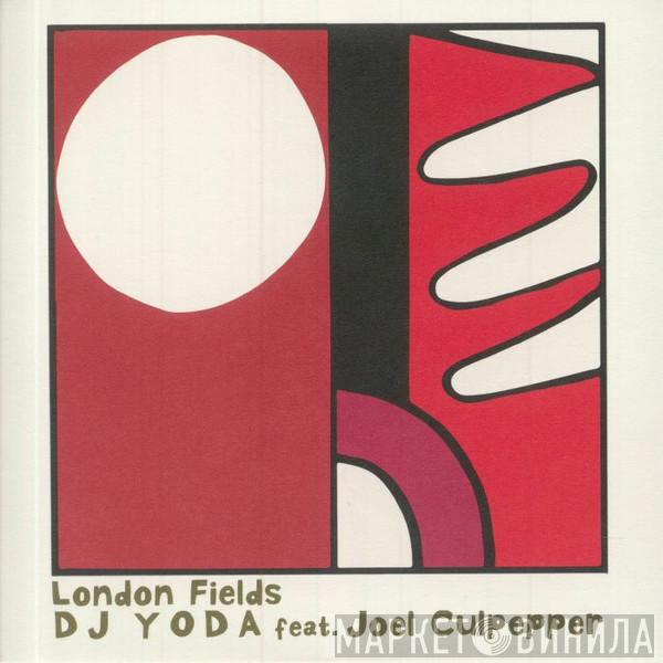 DJ Yoda, Joel Culpepper - London Fields