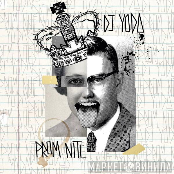 DJ Yoda - Prom Nite