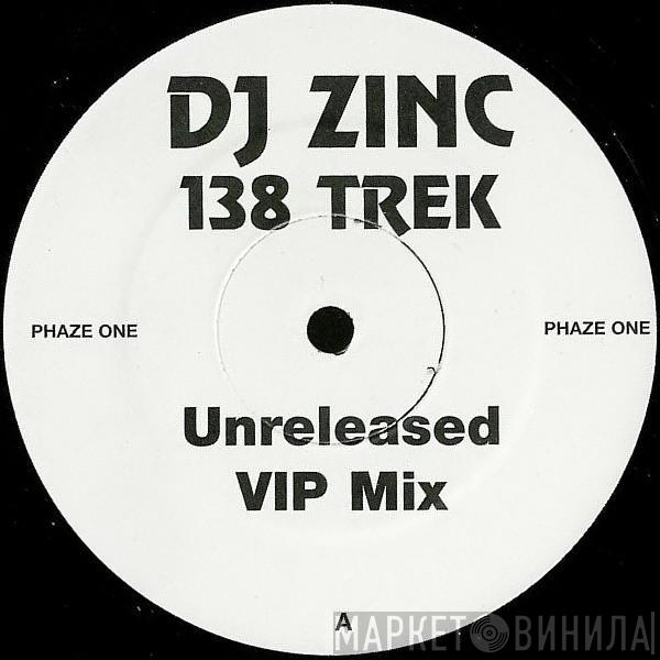 DJ Zinc - 138 Trek (Unreleased VIP Mix)