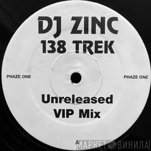  DJ Zinc  - 138 Trek