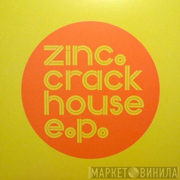 DJ Zinc - Crack House E.P.