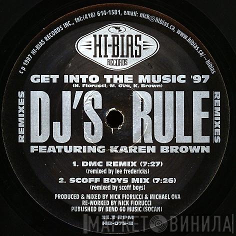DJ's Rule, Karen Brown - Get Into The Music '97 (Remixes)
