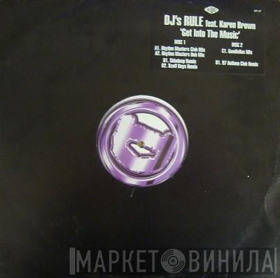 DJ's Rule, Karen Brown - Get Into The Music