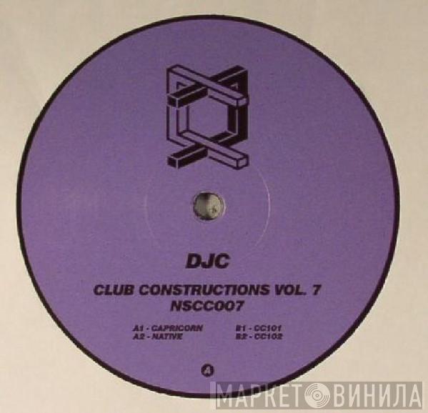 DJC  - Club Constructions Vol. 7