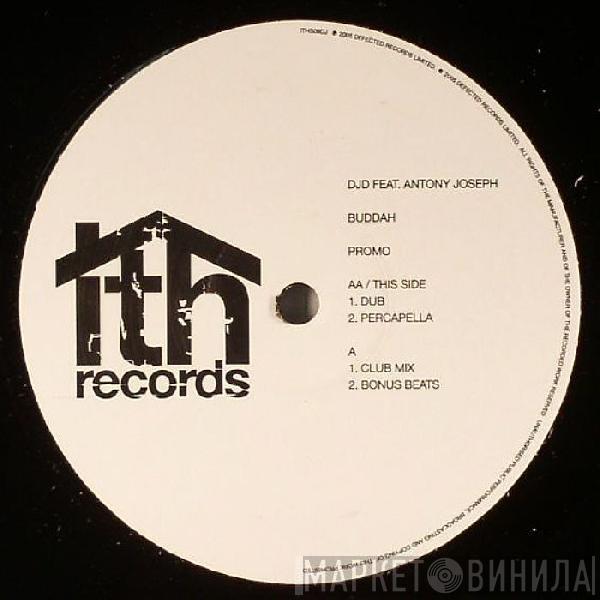DJD, Anthony Joseph  - Buddah