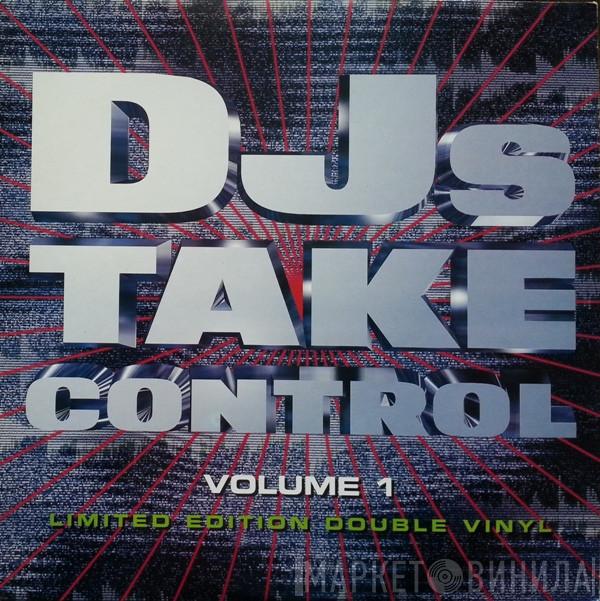  - DJs Take Control (Volume 1)