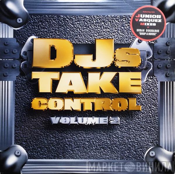  - DJs Take Control (Volume 2)