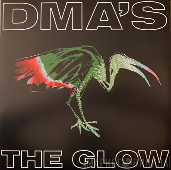 DMA's - The Glow