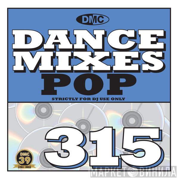  - DMC Dance Mixes 315 Pop