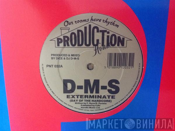 DMS - Exterminate