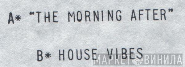 DMS - The Morning After / House Vibes