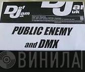DMX, Public Enemy - Pump Ya Fist / Public Enemy No.1 / You Gonna Get Yours
