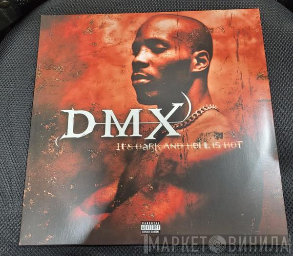 DMX - It's Dark And Hell Is Hot