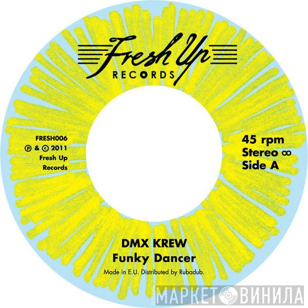  DMX Krew  - Funky Dancer
