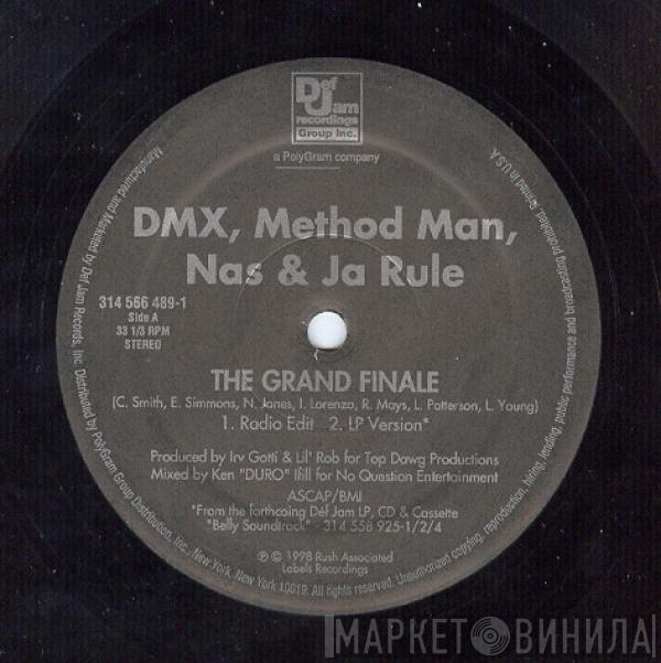 , DMX , Method Man & Nas  Ja Rule  - The Grand Finale