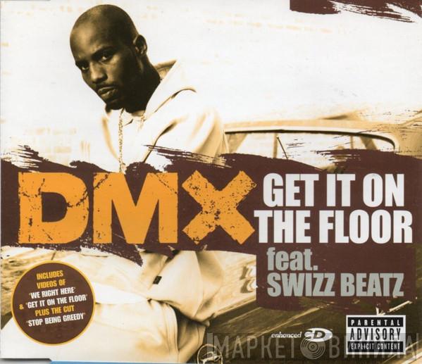 DMX, Swizz Beatz - Get It On The Floor