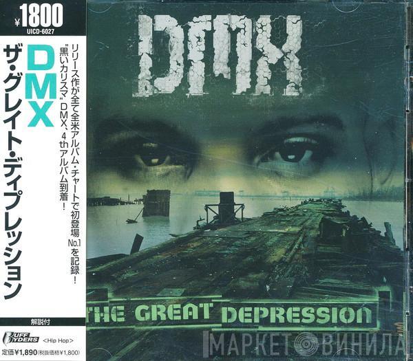  DMX  - The Great Depression