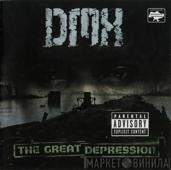  DMX  - The Great Depression