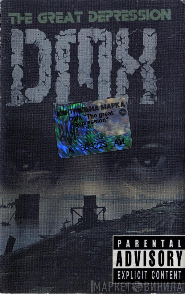  DMX  - The Great Depression