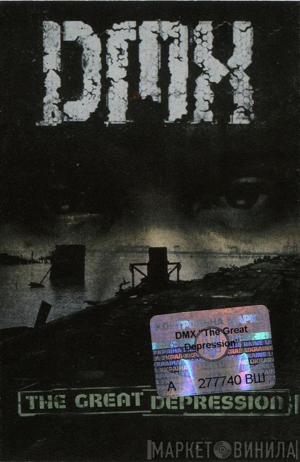  DMX  - The Great Depression