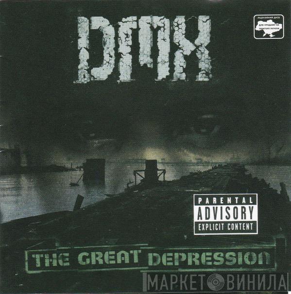 DMX  - The Great Depression