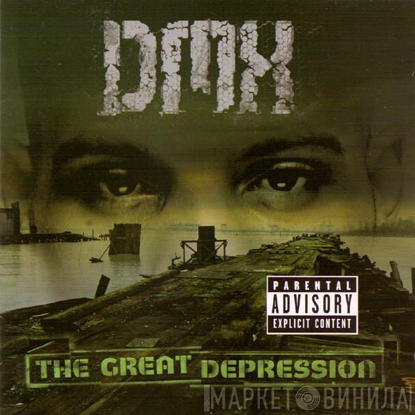  DMX  - The Great Depression