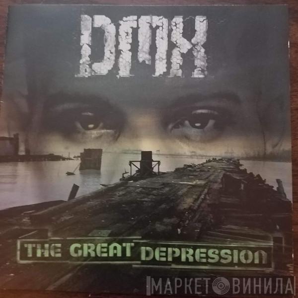  DMX  - The Great Depression