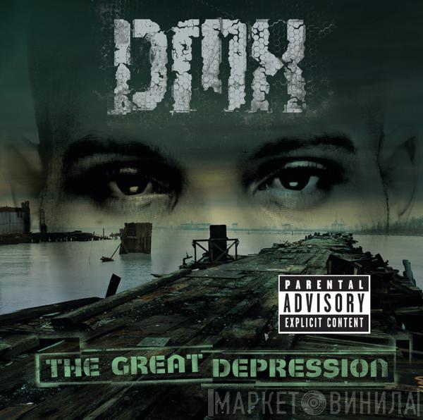 DMX  - The Great Depression