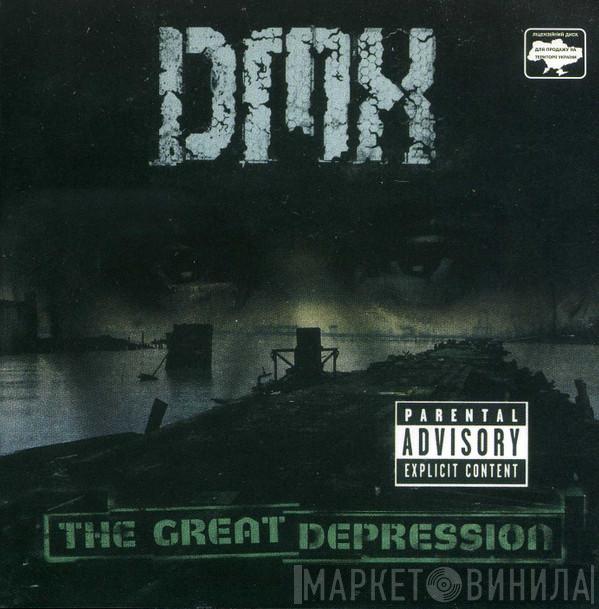  DMX  - The Great Depression