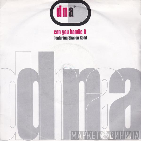 DNA, Sharon Redd - Can You Handle It