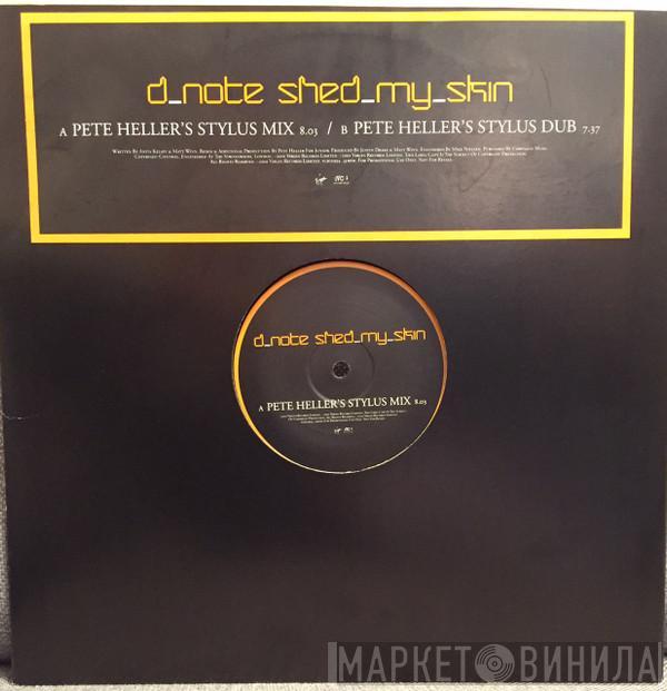  DNote  - Shed My Skin (Pete Heller Mixes)