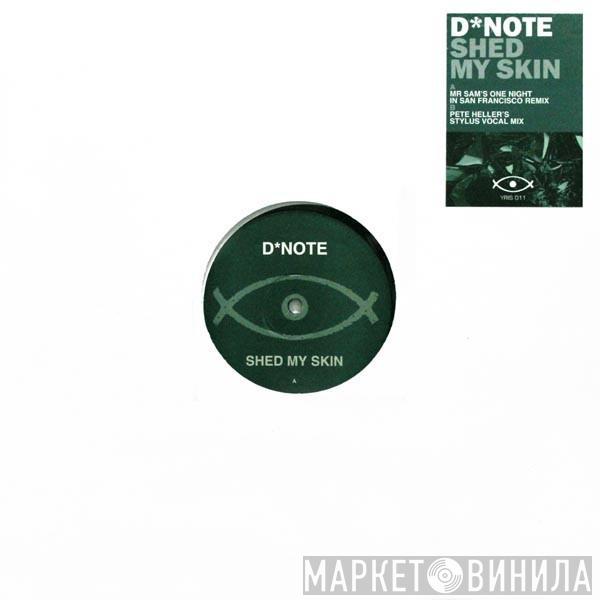  DNote  - Shed My Skin