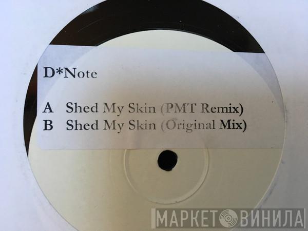  DNote  - Shed My Skin