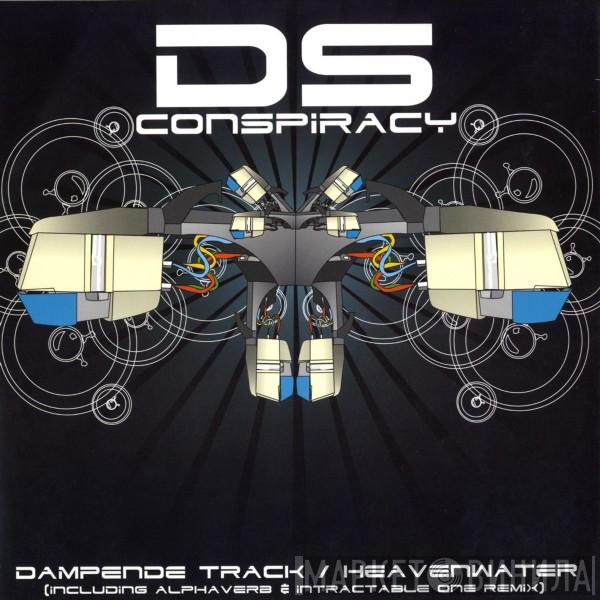 DS Conspiracy - Dampende Track / Heavenwater
