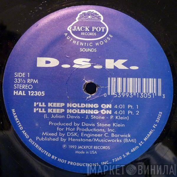 DSK - I'll Keep Holding On