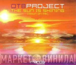 DT8 Project - The Sun Is Shining (Down On Me) (Radio Mixes)
