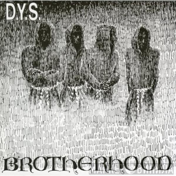  DYS  - Brotherhood